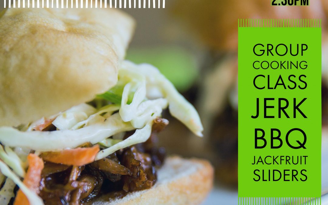 Group Cooking Class: Jerk Bbq Jackfruit Sliders